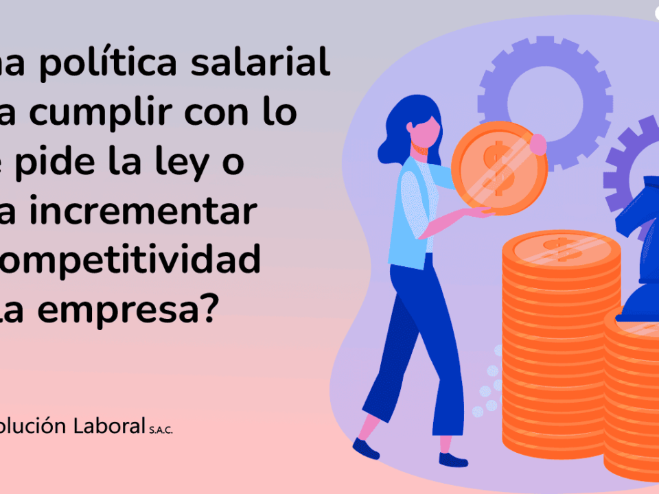 cómo se hace la política salarial en perú