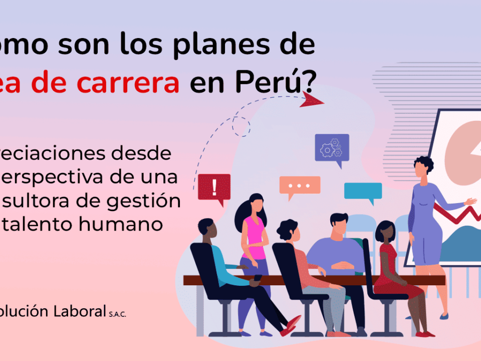 Caso de éxito de plan de línea de carrera en Perú